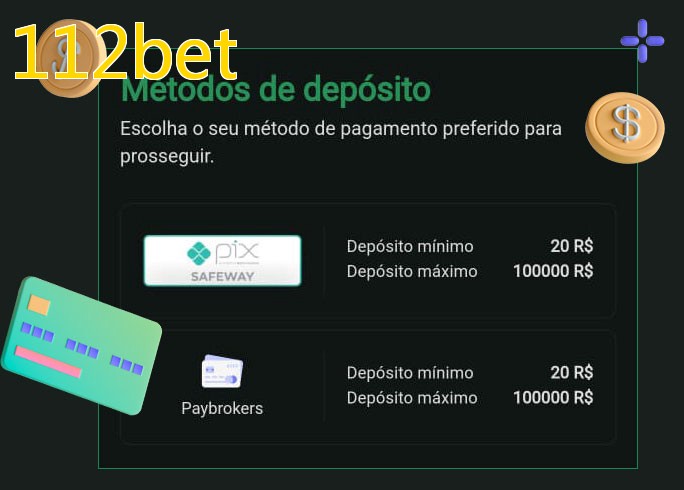 O cassino 112betbet oferece uma grande variedade de métodos de pagamento