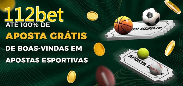 112betbet Ate 100% de Aposta Gratis